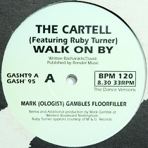 CARTELL : WALK ON BY