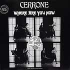 CERRONE : WHERE ARE YOU NOW