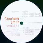 CHARLENE SMITH : COME & GET IT