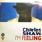 CHARLES SHAW : IM FEELING
