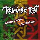 CHEB TARIK  ft. CC RAIDER : REGGAE RAI