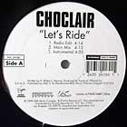 CHOCLAIR : LET'S RIDE