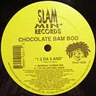 CHOCOLATE BAM BOO : 1 2 DA 3 AND