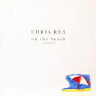 CHRIS REA : ON THE BEACH  (SUMMER '88)
