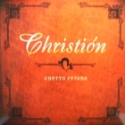 CHRISTION : GHETTO CYRANO