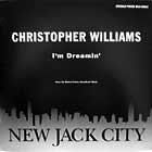 CHRISTOPHER WILLIAMS : I'M DREAMIN'