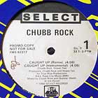 CHUBB ROCK : CAUGHT UP