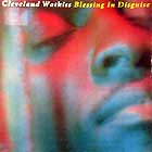 CLEVELAND WATKISS : BLESSING IN DISGUISE