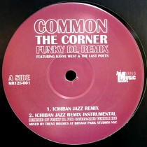 COMMON  / ROYCE DA 5'9 : THE CORNER  / BOOM! (FUNKY DL REMIX)