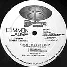 COMMON CAUSE  ft. LAMAR THOMAS : TALK TO YOUR MAN