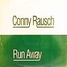 CONNY RAUSCH : RUN AWAY
