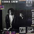 COOKIE CREW : FADE TO BLACK