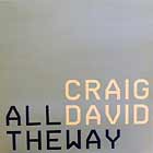 CRAIG DAVID : ALL THE WAY