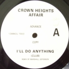 CROWN HEIGHTS AFFAIR : I'LL DO ANYTHING