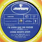 CROWN HEIGHTS AFFAIR : I'M GONNA LOVE YOU FOREVER  / SAY A PRAYER FOR TWO (U.S. REMIXED VERSION)