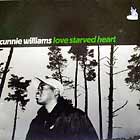 CUNNIE WILLIAMS : LOVE STARVED HEART  / WHAT YOU WON'T ...