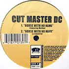 CUT MASTER DC : HORSE WITH NO NAME