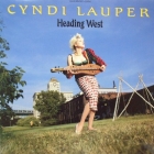 CYNDI LAUPER : HEADING WEST