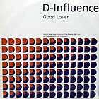 D-INFLUENCE : GOOD LOVER