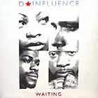 D-INFLUENCE : WAITING