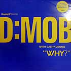 D MOB : WHY ?