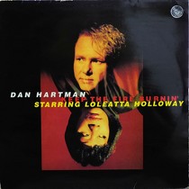 DAN HARTMAN  ft. LOLEATTA HOLLOWAY : KEEP THE FIRE BURNIN'