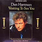 DAN HARTMAN : WAITING TO SEE YOU