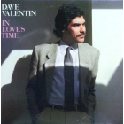 DAVE VALENTIN : IN LOVE'S TIME