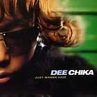 DEE CHIKA : JUST WANNA HAVE