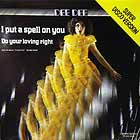 DEE DEE : I PUT A SPELL ON YOU  / DO YOUR LOVING RIGHT