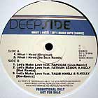 DEEP SIDE : WHAT I NEED  / LET'S MAKE LOVE (REMIX)