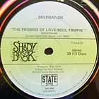 DELEGATION : THE PROMISE OF LOVE/SOUL TRIPPIN  / O...
