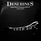 DENI HINES : DELICIOUS  (C-SWING MIXES)