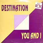 DESTINATION : YOU AND I  (A SWEDISH BEAT BOX REMIX)