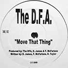 D.F.A. : MOVE THAT THING