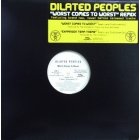 DILATED PEOPLE : WORST COMES TO WORST  (REMIX)