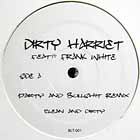 DIRTY HARRIET  ft. FRANK WHITE : PARTY AND BULLSHIT  (REMIX)