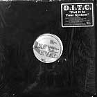 D.I.T.C. : PUT IT IN YOUR SYSTEM  / A DIFFERENT ...