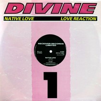 DIVINE : NATIVE LOVE  / LOVE REACTION