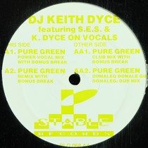 DJ KEITH DYCE  ft. S.E.S. & K.DYCE : PURE GREEN
