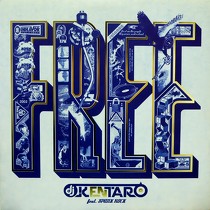 DJ KENTARO  ft. MC SPANK ROCK : FREE