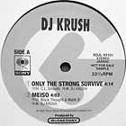DJ KRUSH : ONLY THE STRONG SURVIVE