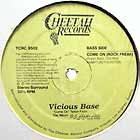 VICIOUS BASE : COME ON (ROCK FREAK)  / COMMIN' ON ST...