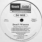 DJ MIZ : DON'T WANNA  / THUG THEME