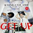 DJ THOMILLA  ft. AFROB : GET UP