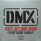 DMX  ft. SHEEK OF THE LOX : GET AT ME DOG