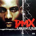 DMX : X GON GIVE IT TO YA