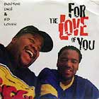 DOCTOR DRE  & ED LOVER : FOR THE LOVE OF YOU