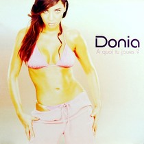 DONIA : A QUOI TU JOUES?