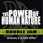 DOUBLE JAM : THE POWER OF HUMAN NATURE  / SUMMER DREAMIN'